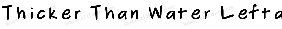 Thicker Than Water Leftalic字体转换